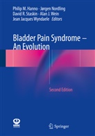 Philip M. Hanno, Jørge Nordling, Jørgen Nordling, David R Staskin et al, David R. Staskin, Alan J. Wein... - Bladder Pain Syndrome - An Evolution