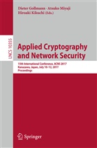 Dieter Gollmann, Hiroaki Kikuchi, Atsuk Miyaji, Atsuko Miyaji - Applied Cryptography and Network Security