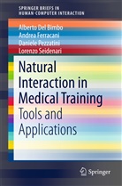 Albert Del Bimbo, Alberto Del Bimbo, Andre Ferracani, Andrea Ferracani, Da Pezzatini, Daniele Pezzatini... - Natural Interaction in Medical Training