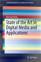 Rae Earnshaw - State of the Art in Digital Media and Applications