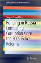 Serguei Cheloukhine - Policing in Russia