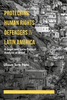 Ulisses Terto Neto, Ulisses Terto Neto - Protecting Human Rights Defenders in Latin America