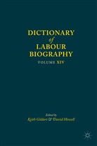Keith Howell Gildart, Keit Gildart, Keith Gildart, Howell, Howell, David Howell - Dictionary of Labour Biography