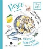Cinzia Scaffidi - Pesce. Come sceglierlo per stare bene e rispettare il mare