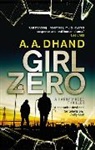 A A Dhand, A. A. Dhand - Girl Zero