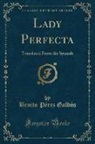 Benito Pe´rez Galdo´s, Benito Perez Galdos, Benito Pérez Galdós - Lady Perfecta