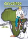 Josema Carrasco, Joseba Gómez - CICLOCIRCO. Bicicletas por África