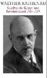 Walther Rathenau, Edgar Buettner, Edgar Büttner, Alexander Jaser, Wolfgan Michalka, Wolfgang Michalka... - Schriften der Kriegs- und Revolutionszeit 1914-1919