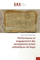 Gilbert Pingwendé Ouedraogo - Performance et engagement des enseignants privés catholiques de Kaya