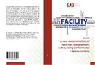 Lawrence Lok - A new determination of Facilities Management outsourcing performance