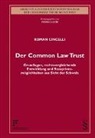 Roman Cincelli, Roman Cincelli, Peter Gauch - Der Common Law Trust