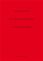 Stella Glitter, Alain Kupper, Beat Schlatter, Beat Schlatter, Beat Schlatter, Alain Kupper - Beat Schlatter - Rock'n'Roll Hinterland