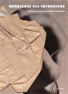 Barbara Wittmann - Werkzeuge des Entwerfens