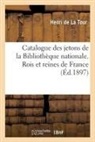 Henri De La Tour, De la tour-h - Catalogue des jetons de la