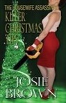Josie Brown - The Housewife Assassin's Killer Christmas Tips
