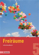 Martina Steinkühler - Freiräume, Ausgabe Bayern: 5. Jahrgangsstufe, Lehrerhandbuch