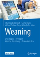 Johannes Bickenbach, Michael Dreher, Michael Dreher u a, Gerno Marx, Gernot Marx, Bernd Schönhofer - Weaning