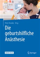 Pete Kranke, Peter Kranke - Die geburtshilfliche Anästhesie