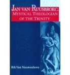 Rik Nieuwenhove, Rik Van Nieuwenhove, Rik van Nieuwenhove - Jan van Ruusbroec, Mystical Theologian of the Trinity