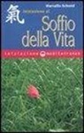Marcello Schmid - Iniziazione al soffio della vita