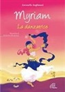 Antonella Anghinoni, A. Mantovani - Myriam. La danzatrice
