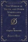 Eugenie Hamerton, Eugénie Hamerton - The Mirror of Truth, and Other Marvellous Histories (Classic Reprint)