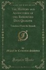 Miguel De Cervantes Saavedra - The History and Adventures of the Renowned Don Quixote, Vol. 1