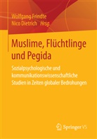 Nico Dietrich, Dietrich (Prof. Dr.), Wolfgang Frindte, Wolfgan Frindte (Prof. Dr.), Wolfgang Frindte (Prof. Dr.) - Muslime, Flüchtlinge und Pegida