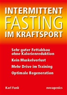 Karl Funk - Intermittent Fasting im Kraftsport