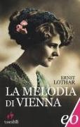 Ernst Lothar - La melodia di Vienna