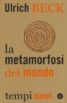 Ulrich Beck - La metamorfosi del mondo
