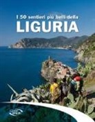 Sergio Grillo, Cinzia Pezzani - I 50 sentieri più belli della Liguria