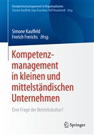 Frerichs, Frerichs, Frerich Frerichs, Simon Kauffeld, Simone Kauffeld - Kompetenzmanagement in kleinen und mittelständischen Unternehmen