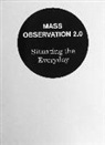Lilian Haberer, Karina Nimmerfall, Marjam Thomann - Mass Observation 2.0
