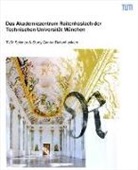 Wolfgang Herrmann - Das Akademiezentrum Raitenhaslach der Technischen Universität München