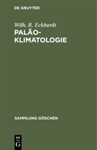 Wilh. R. Eckhardt, Wilhelm R Eckhardt - Paläoklimatologie