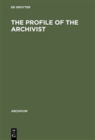 De Gruyter - The Profile of the Archivist