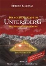 Marcus E Levski, Marcus E. Levski - Die Goldene Stadt im Untersberg - Die Kronos-Offenbarung