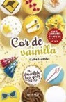 Cathy Cassidy - The Chocolate Box Girls. Cor de vainilla : The Chocolate Box Girls 5