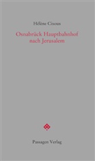 Hélène Cixous, Pete Engelmann, Peter Engelmann - Osnabrück Hauptbahnhof nach Jerusalem