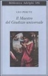 Leo Perutz - Il maestro del Giudizio universale