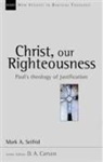 Mark Seifrid, Mark A. Seifrid, Mark A. (Author) Seifrid - Christ our righteousness