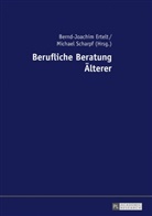 Bernd-Joachim Ertelt, Michael Scharpf - Berufliche Beratung Älterer