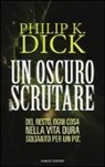 Philip K. Dick - Un oscuro scrutare