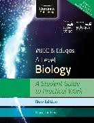 Marianne Izen - WJEC & Eduqas A Level Biology: A Student Guide to Practical Work