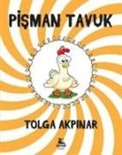 Tolga Akpinar - Pisman Tavuk