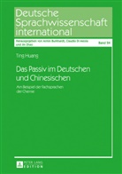 Ting Huang, Armin Burkhardt, Claudio Di Meola, Ting Huang - Das Passiv im Deutschen und Chinesischen