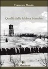 Francesco Masala - Quelli dalle labbra bianche