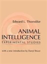 Darryl Bruce, E. L. Thorndike, Edward Thorndike, L. Thorndike - Animal Intelligence