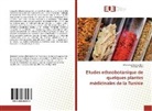 Mohamed-Amin Jabri, Mohamed-Amine Jabri, Hichem Sebai - Etudes ethnobotanique de quelques plantes médicinales de la Tunisie